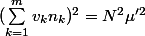 (\sum_{k=1}^m v_k n_k)^2=N^2\mu'^2